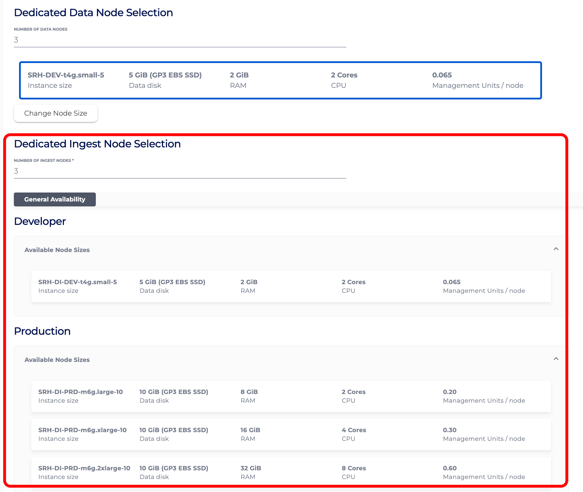 Choose a node size that are available for Dedicated Ingest Node Selection