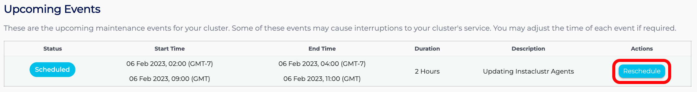 Select the "Reschedule" button in the row of the particular maintenance event you want rescheduled, in the Upcoming Events table